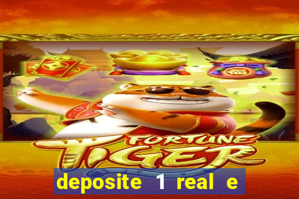 deposite 1 real e ganhe 10